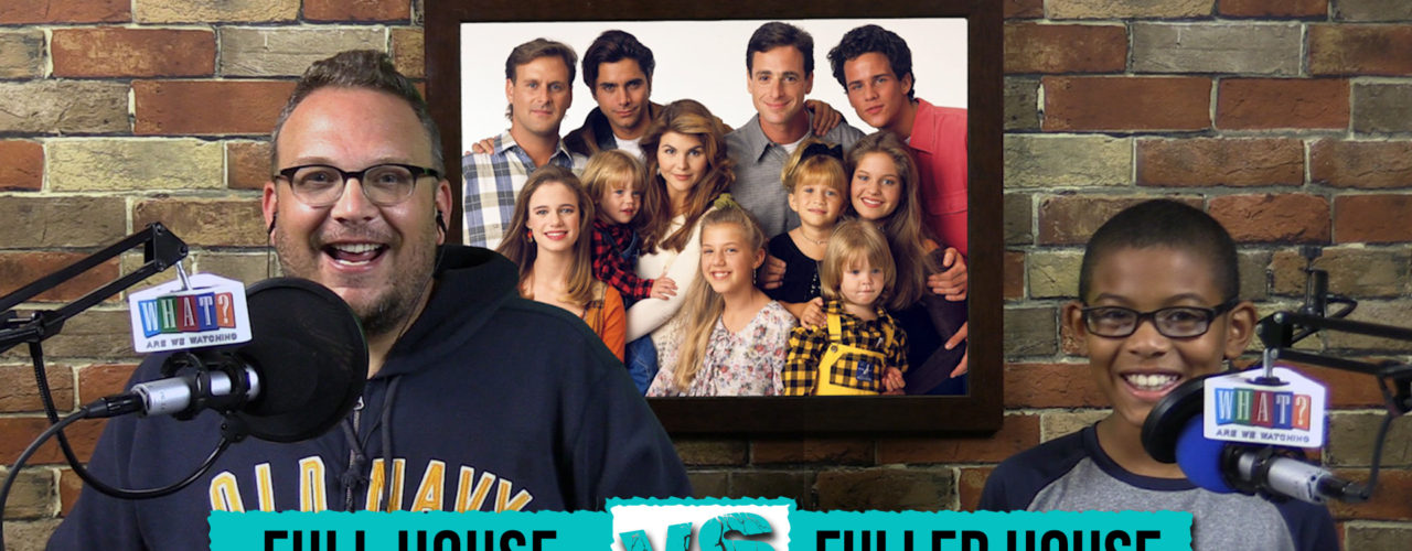 Full House VS Fuller House – Retro VS Contemporary